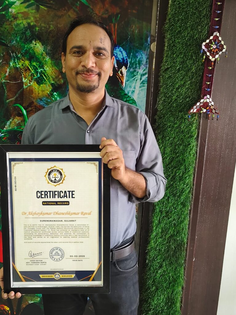 Dr. Akshaykumar Dhaneshkumar Raval: The Youngest Doctor with the Highest Medical Educational Certificates in Traditional Medicine System